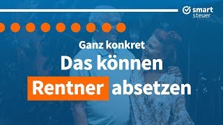 Ganz konkret Das können Rentner ABSETZEN [upl. by Rehtse68]