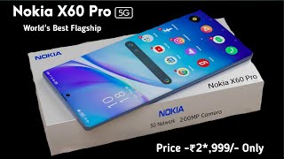 Nokia X60 Pro  200MP Camera Snapdragon 895 5G 144Hz OLED Display 6000mAh Battery NokiaX60Pro [upl. by Amaso]