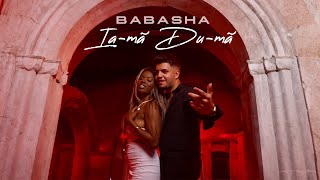 BABASHA  Iama Duma 💘  Oficial Video [upl. by Scott]