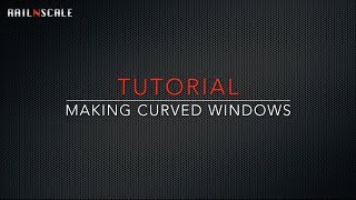 Making curved windows  RAILNSCALE [upl. by Htevi120]