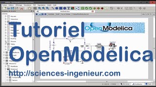 Tutoriel pour débuter avec OpenModelica [upl. by Artekal]