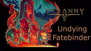 Tyranny OST  Undying Fatebinder [upl. by Nonna]