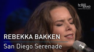 Rebekka Bakken quotSan Diego Serenadequot [upl. by Akoek]