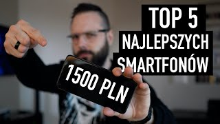 TOP 5 smartfonów do 1500 zł 2021 [upl. by Alyahsat]