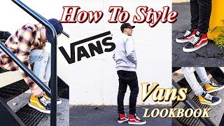 HOW TO STYLE VANS SNEAKERS  VANS LOOKBOOK  SK8 HI  OLD SKOOL  ERA  AUTHENTIC [upl. by Ordnasil]