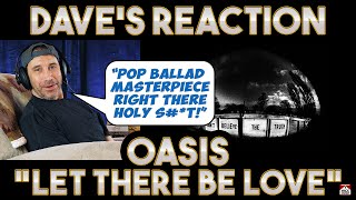 Daves Reaction Oasis — Let There Be Love [upl. by Anhaj]