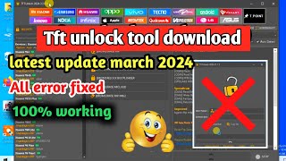 Tft unlock tool latest version march 2024 new update  tft unlocker tool free 2024 [upl. by Settera297]