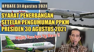 Syarat Penerbangan Update Setelah 30 Agustus 2021  Wajib tau [upl. by Miharbi954]