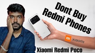 Redmi Phones Major Issue 💥 Dont Buy Redmi Poco amp xiaomi phones 💯 details explain in tamil [upl. by Shalna]