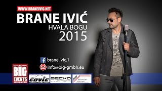 Brane Ivić  Hvala bogu OFFICIAL VIDEO 2015 [upl. by Kamp]