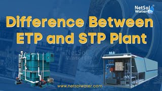 Difference Between ETP and STP Plant  Netsol Water [upl. by Yticilef422]