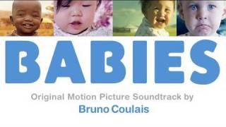 BABIES Soundtrack Music  Bruno Coulais  Official  Songs From The Film [upl. by Smiga723]