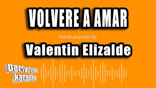 Valentin Elizalde  Volvere A Amar Versión Karaoke [upl. by Anneuq]