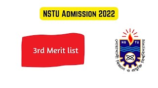 NSTU 3rd Merit List  NSTU Admission 2022 [upl. by Joshia386]