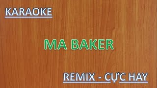 MA BAKER  KARAOKE REMIX [upl. by Eniaj]