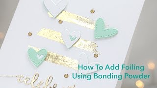 How To Add Foiling Using WOW Bonding Powder [upl. by Nylatsirhc]