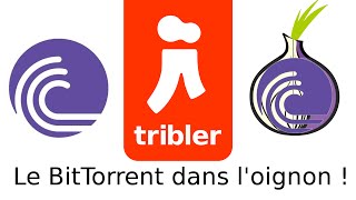 Tribler  Téléchargement BitTorrent anonyme [upl. by Enelez]