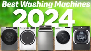 Best Washing Machines 2024 Dont Buy Until You WATCH This [upl. by Lilah726]