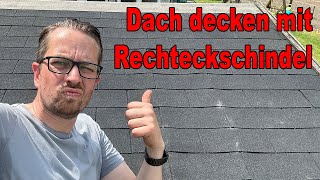 Schuppendach decken mit Dachschindeln  Rechteckschindeln verlegen  Dach abdichten  tobiebel [upl. by Genni]