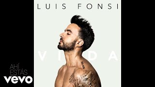 Luis Fonsi  Ahí Estas Tú Audio [upl. by Hacker]