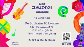 Fleadh24  Comórtas Rogha Gléas 1518  TG4 [upl. by Edlihtam]