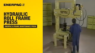 Hydraulic Roll Frame Press  Enerpac H Frame Maintenance Press [upl. by Litt275]