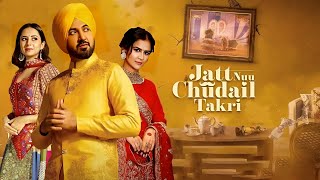 Jatt Nu Chudail Takri Movie Full review  Gippy Grewal Sargun Mehta Roopi Gill [upl. by Melise]