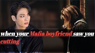 When your mafia boyfriend saw you self harming II JUNGKOOK ff II oneshotff [upl. by Nileek350]