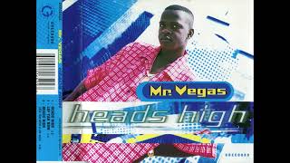 Mr Vegas  Heads High [upl. by Aneehsal]