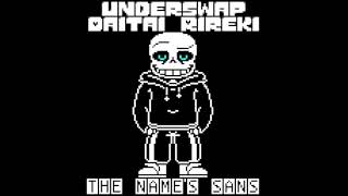 UnderSwap Daitai Reriki the names Sans  US DR Sans [upl. by Nnaassilem]