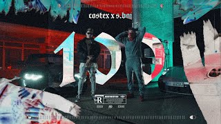 Costex x Sboi  quot100quot 💯 Official Video [upl. by Irrot]