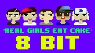 Real Girls Eat Cake 8 Bit Remix Cover Version Tribute to The Janoskians  8 Bit Universe [upl. by Goetz92]