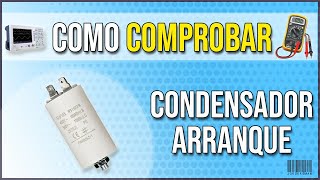 Como ✅ COMPROBAR CONDENSADOR de ARRANQUE ⚡ [upl. by Nadoj]