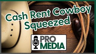 Cash Rent Cowboy Squeezed [upl. by Trebuh]