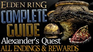 Elden Ring Full Alexander Questline Complete Guide  All Choices Endings and Rewards Explained [upl. by Atinot]