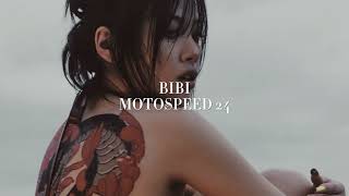 BIBI Motospeed 24 but the hidden vocals are louder [upl. by Susanetta]