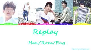 SHINee 샤이니  Replay 누난 너무 예뻐 Color Coded Lyrics HanRomEng [upl. by Hama]