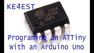 How to program an Atmel ATTiny With Arduino Uno [upl. by Mcgrody]