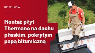 Jak pokryć dach papą Ocieplenie stropu betonowego Instrukcja montażu Thermano na dachu płaskim [upl. by Xineohp48]