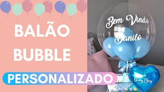 Como fazer Balão Bubble Personalizado  Para Vender ou Decorar seu Aniversário [upl. by Ariek]