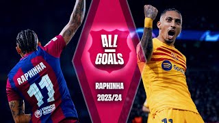 🔥 ALL of RAPHINHAs GOALS with FC BARCELONA  202324 SEASON 🔥 [upl. by Bunch706]