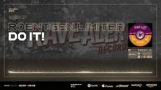 Roentgen Limiter  Do It [upl. by Kerman]