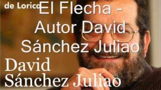 El Flecha  David Sanchez Juliao  Primera Parte [upl. by Harikahs]