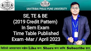 Sppu  SE TE amp BE 2019 Credit Pattern  INSEM Exam Time Table Published Exam  Mar  April 2023 [upl. by Bal211]