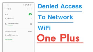 Denied Access To Network WiFi Problem Solve in One Plus Phone [upl. by Benedetta]