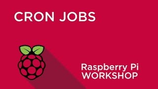 Raspberry Pi Workshop  Chapter 3  Scheduling with Cron Jobs [upl. by Angelika843]