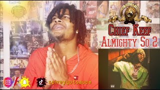 Reaction  Chief Keef Almighty So 2 Full Album [upl. by Alhan]