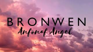 Anfonaf Angel  Bronwen Live [upl. by Grantley]