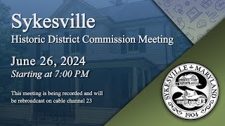 Sykesville Historic District Commission Meeting 6262024 [upl. by Anawot619]