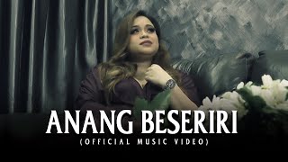 Anang Beseriri by Karen Libau Official Music Video [upl. by Darnall]